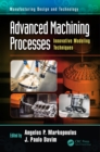Advanced Machining Processes : Innovative Modeling Techniques - eBook