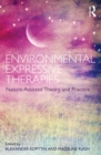 Environmental Expressive Therapies : Nature-Assisted Theory and Practice - eBook
