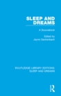 Sleep and Dreams : A Sourcebook - eBook