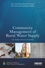 Community Management of Rural Water Supply : Case Studies of Success from India - eBook