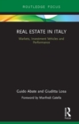 Real Estate in Italy : Markets, Investment Vehicles and Performance - eBook