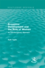 Routledge Revivals: Economic Development and the Role of Women (1989) : An Interdisciplinary Approach - eBook