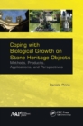 Coping with Biological Growth on Stone Heritage Objects : Methods, Products, Applications, and Perspectives - eBook