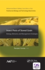 Insect Pests of Stored Grain : Biology, Behavior, and Management Strategies - eBook