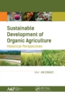 Sustainable Development of Organic Agriculture : Historical Perspectives - eBook
