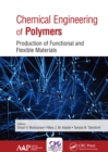 Chemical Engineering of Polymers : Production of Functional and Flexible Materials - eBook