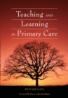 Teaching and Learning in Primary Care - eBook