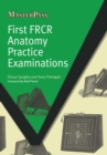 First FRCR Anatomy Practice Examinations - eBook