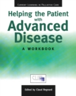Helping The Patient with Advanced Disease : A Workbook - eBook