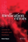 Medication Errors : Lessons for Education and Healthcare - eBook