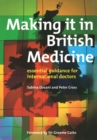 Making it in British Medicine : Essential Guidance for International Doctors - eBook