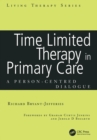 Time Limited Therapy in Primary Care : A Person-Centred Dialogue - eBook