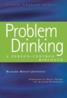 Problem Drinking : A Person-Centred Dialogue - eBook