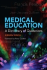 Medical Education : A Dictionary of Quotations - eBook