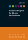 Research Degrees for Health Professionals - eBook