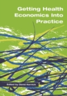Getting Health Economics into Practice - eBook