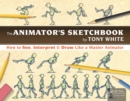 The Animator’s Sketchbook : How to See, Interpret & Draw Like a Master Animator - eBook