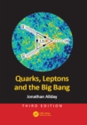 Quarks, Leptons and the Big Bang - eBook