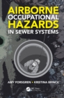 Airborne Occupational Hazards in Sewer Systems - eBook