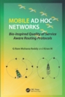 Mobile Ad Hoc Networks : Bio-Inspired Quality of Service Aware Routing Protocols - eBook