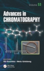 Advances in Chromatography, Volume 53 - eBook