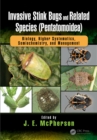 Invasive Stink Bugs and Related Species (Pentatomoidea) : Biology, Higher Systematics, Semiochemistry, and Management - eBook