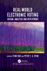 Real-World Electronic Voting : Design, Analysis and Deployment - eBook
