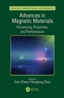 Advances in Magnetic Materials : Processing, Properties, and Performance - eBook