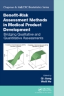 Benefit-Risk Assessment Methods in Medical Product Development : Bridging Qualitative and Quantitative Assessments - eBook