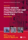 Good Design Practices for GMP Pharmaceutical Facilities - eBook