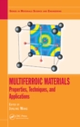 Multiferroic Materials : Properties, Techniques, and Applications - eBook