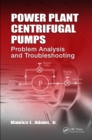 Power Plant Centrifugal Pumps : Problem Analysis and Troubleshooting - eBook