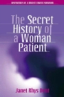 The Secret History of a Woman Patient - eBook