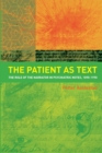 The Patient as Text : the Role of the Narrator in Psychiatric Notes, 1890-1990 - eBook