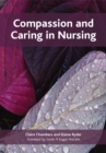 Compassion and Caring in Nursing - eBook