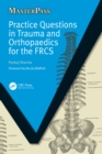 Practice Questions in Trauma and Orthopaedics for the FRCS - eBook