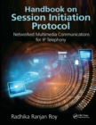 Handbook on Session Initiation Protocol : Networked Multimedia Communications for IP Telephony - eBook