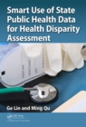 Smart Use of State Public Health Data for Health Disparity Assessment - eBook