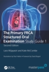 The Primary FRCA Structured Oral Exam Guide 1 - eBook