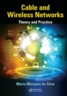 Cable and Wireless Networks : Theory and Practice - eBook