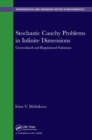 Stochastic Cauchy Problems in Infinite Dimensions : Generalized and Regularized Solutions - eBook