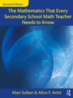The Mathematics That Every Secondary School Math Teacher Needs to Know - eBook