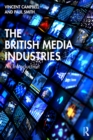 The British Media Industries : An Introduction - eBook