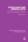 Situations and Speech Acts : Toward a Formal Semantics of Discourse - eBook