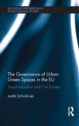 The Governance of Urban Green Spaces in the EU : Social innovation and civil society - eBook
