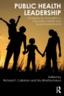 Public Health Leadership : Strategies for Innovation in Population Health and Social Determinants - eBook
