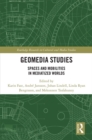 Geomedia Studies : Spaces and Mobilities in Mediatized Worlds - eBook