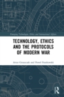 Technology, Ethics and the Protocols of Modern War - eBook