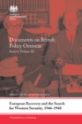 European Recovery and the Search for Western Security, 1946-1948 : Documents on British Policy Overseas, Series I, Volume XI - eBook