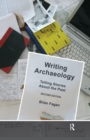 Writing Archaeology : Telling Stories About the Past - eBook
